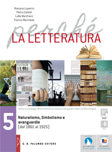 Perché la letteratura - Volume 5